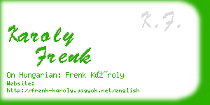 karoly frenk business card